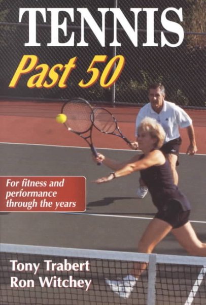 Tennis Past 50 (Ageless Athlete Series) cover