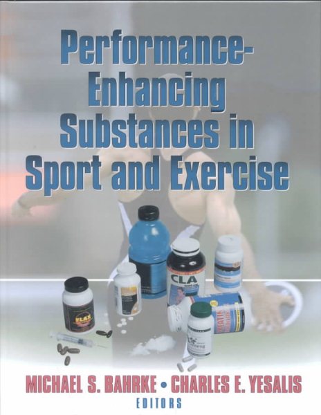 Performance Enhancing Substances in Sport and Exercise cover