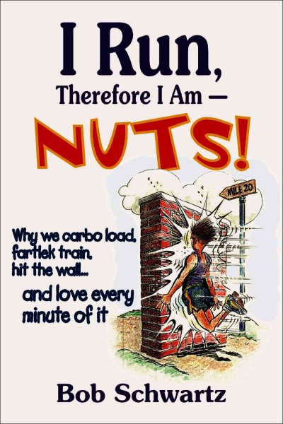 I Run, Therefore I Am--Nuts! cover
