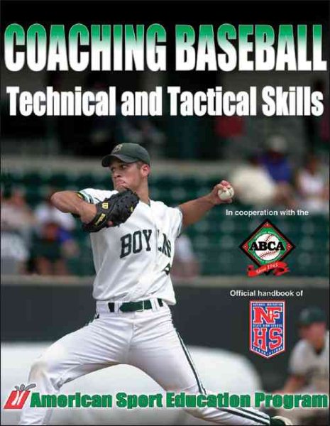 Coaching Baseball Technical and Tactical Skills (Technical and Tactical Skills Series) cover