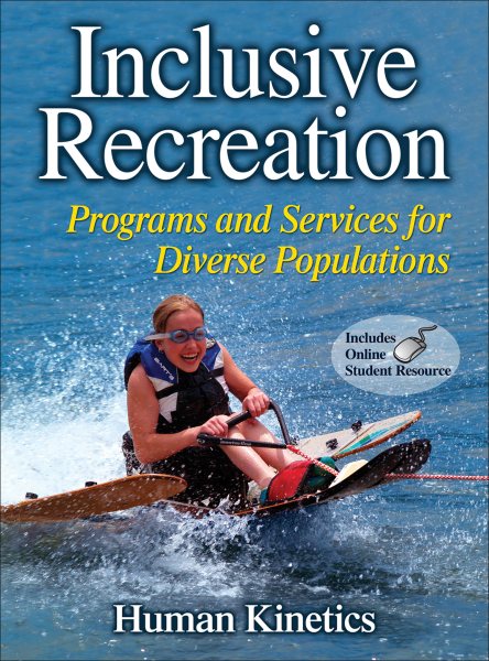 Inclusive Recreation: Programs and Services for Diverse Populations cover