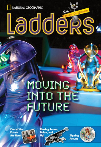 Ladders Reading/Language Arts 5: Moving into the Future (above-level; Social Studies) (Ladders Reading Language/arts, 5 Above Level) cover