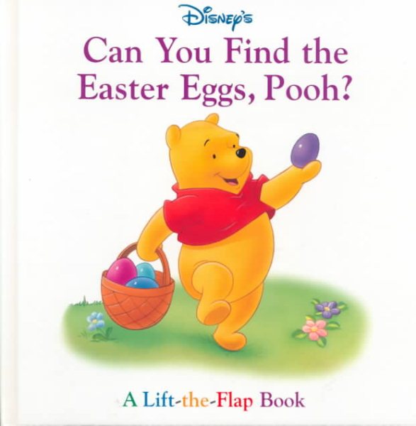Disney's Can You Find the Easter Eggs, Pooh?: A Lift-The-Flap Book (Learn and Grow) cover