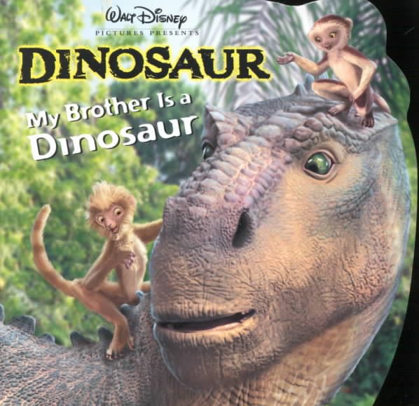 My Brother is a Dinosaur (Pictureback(R)) cover
