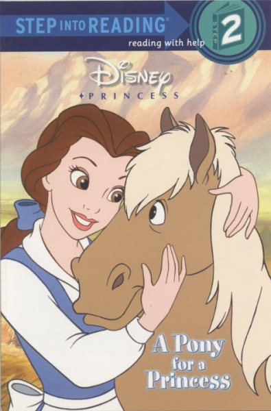 Disney Princess: A Pony for a Princess (Step into Reading, Step 2) cover
