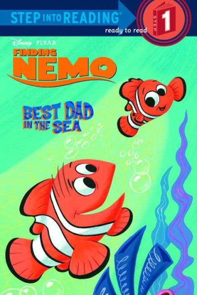 Best Dad in the Sea (Finding Nemo Step into Reading, Step 1) cover