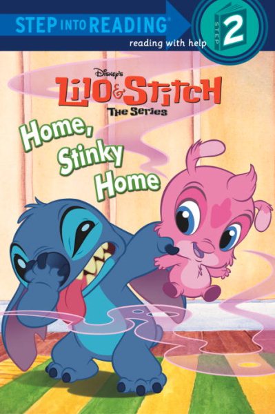 Home, Stinky Home (Lilo & Stitch) (Step into Reading, Level 2) cover