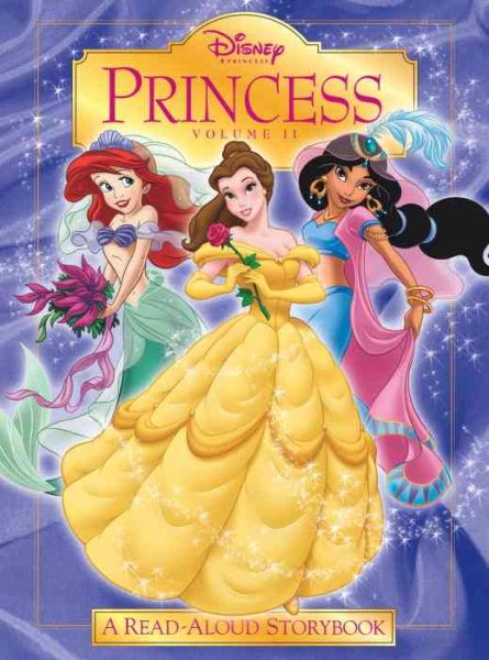 Disney Princess: Volume II (Read-Aloud Storybook)