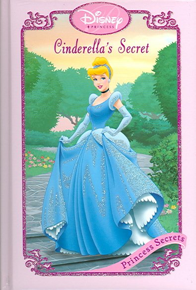 Cinderella's Secret (Disney Princess Secrets) cover