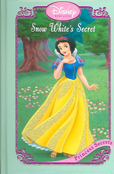 Snow White's Secret (Disney Princess Secrets) cover