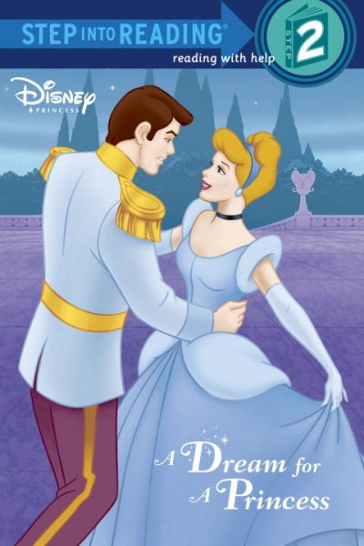 A Dream for a Princess (Disney Princess) (Step into Reading)