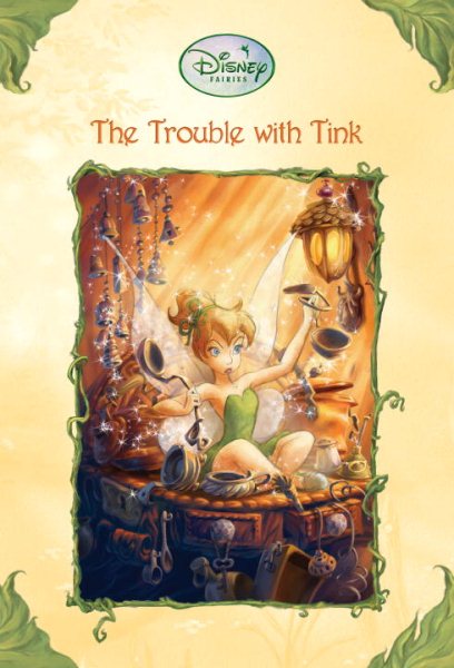 The Trouble With Tink (Disney Fairies) cover