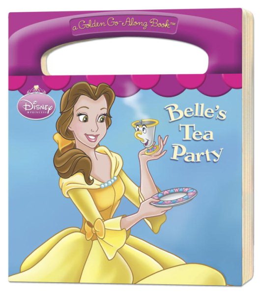 Belle's Tea Party (Disney Princess) (a Golden Go-Along Book) cover