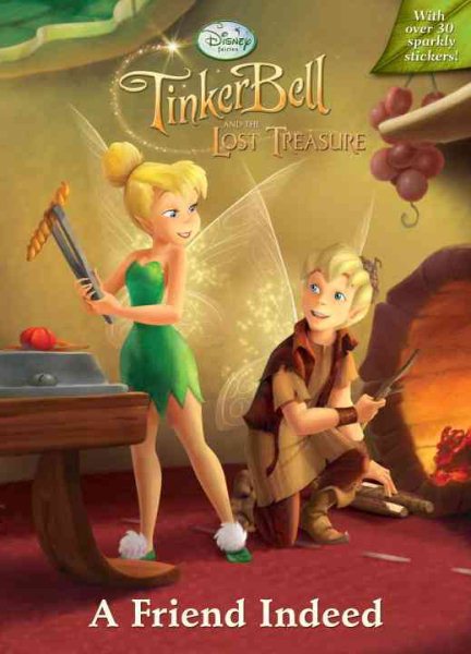 Tinker Bell and the Lost Treasure: A Friend Indeed (Hologramatic Sticker Book) cover