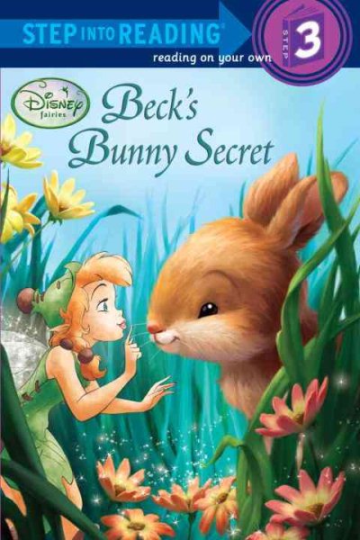 Beck's Bunny Secret (Disney Fairies) (Step into Reading) cover