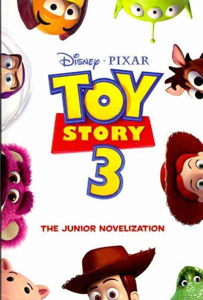 Toy Story 3 Junior Novelization (Disney/Pixar Toy Story 3) cover