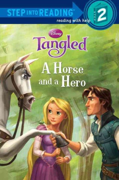 A Horse and a Hero (Disney Tangled) (Step into Reading) cover