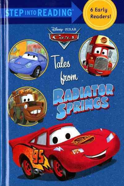 Tales From Radiator Springs - 6 Early Readers ( Step Into Reading) (Disney Pixar Cars, Step 1 and Step 2) cover