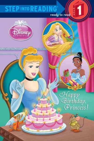 Happy Birthday, Princess! (Disney Princess) (Step into Reading) cover