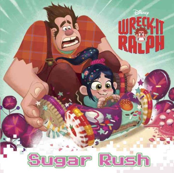 Sugar Rush (Disney Wreck-it Ralph) (Pictureback(R)) cover