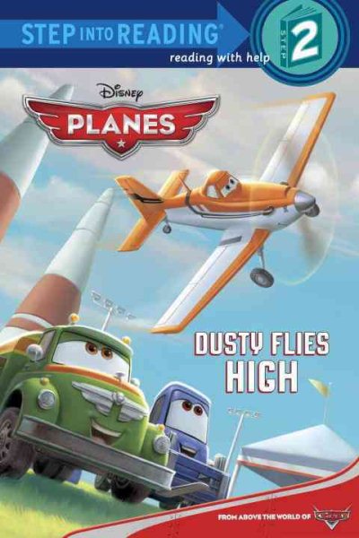 Dusty Flies High (Disney Planes) (Step into Reading) cover