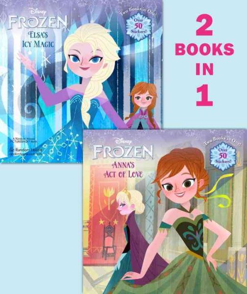 Anna's Act of Love/Elsa's Icy Magic (Disney Frozen) (Pictureback(R)) cover
