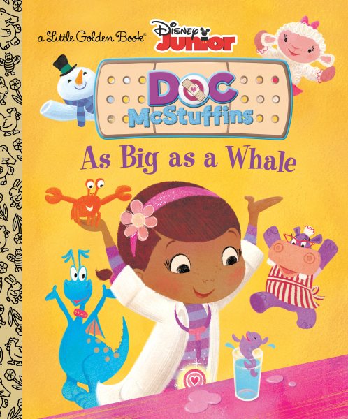 As Big as a Whale (Disney Junior: Doc McStuffins) (Little Golden Book) cover
