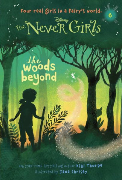 Never Girls #6: The Woods Beyond (Disney: The Never Girls) cover