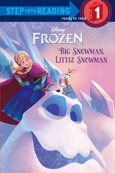 Big Snowman, Little Snowman (Disney Frozen) (Step into Reading) cover