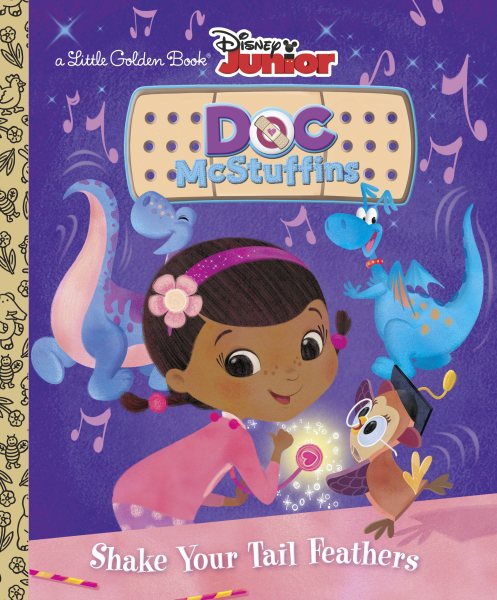 Shake Your Tail Feathers (Disney Junior: Doc McStuffins) (Little Golden Book) cover