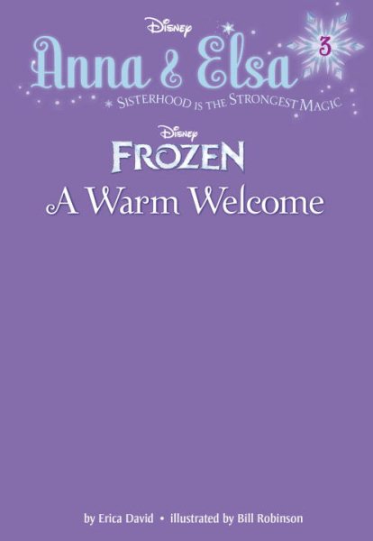 Anna & Elsa #3: A Warm Welcome (Disney Frozen) (A Stepping Stone Book(TM)) cover