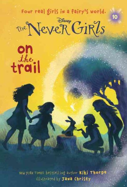 Never Girls #10: On the Trail (Disney: The Never Girls) cover