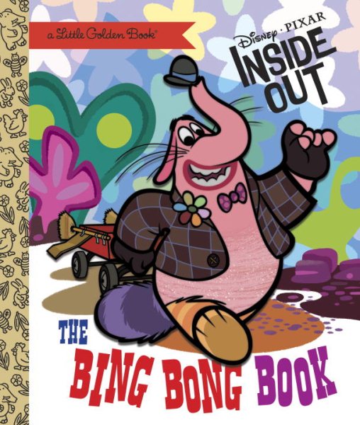 The Bing Bong Book (Disney/Pixar Inside Out) (Little Golden Book) cover