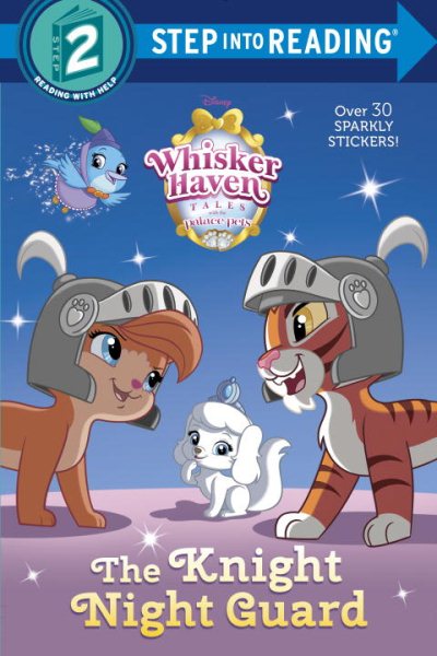 The Knight Night Guard (Disney Palace Pets: Whisker Haven Tales) (Step into Reading) cover