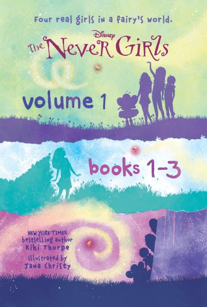 The Never Girls Volume 1: Books 1-3 (Disney: The Never Girls) cover