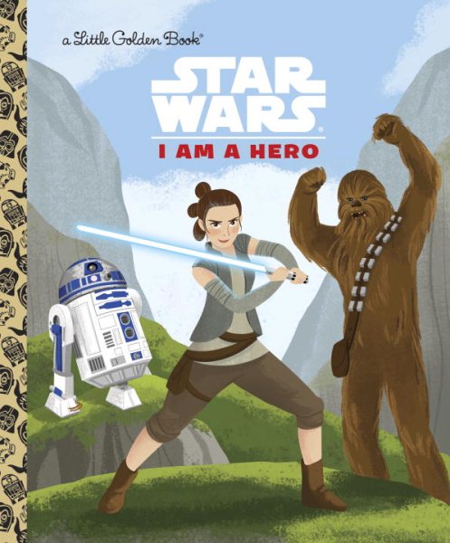 I Am a Hero (Star Wars) (Little Golden Book) cover