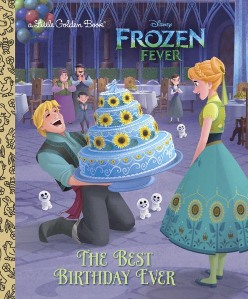 The Best Birthday Ever (Disney Frozen) (Little Golden Book) cover