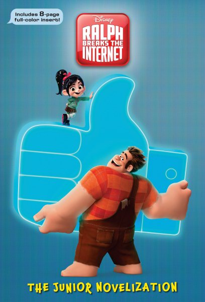 Ralph Breaks the Internet: The Junior Novelization (Disney Wreck-It Ralph 2) cover