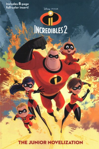 Incredibles 2: The Junior Novelization (Disney/Pixar The Incredibles 2) cover