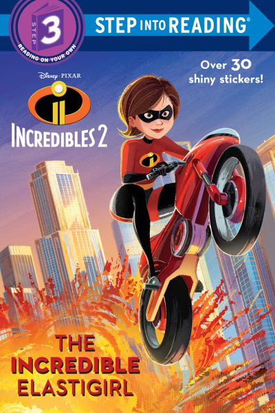 The Incredible Elastigirl (Disney/Pixar The Incredibles 2) (Step into Reading) cover