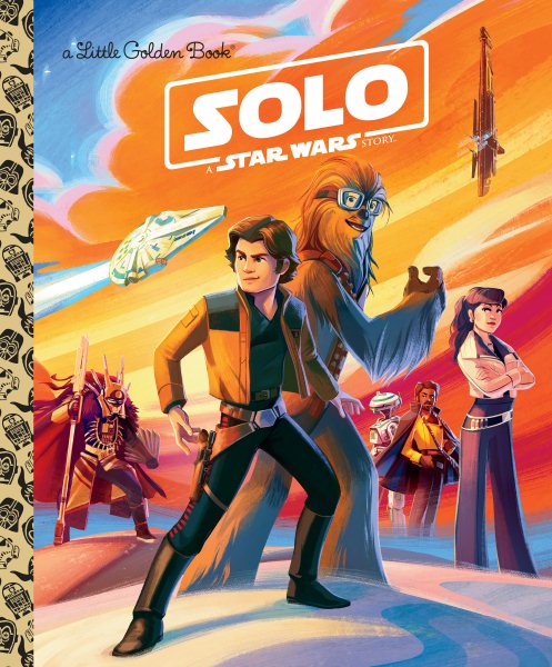 Solo: A Star Wars Story (Star Wars) (Little Golden Book) cover
