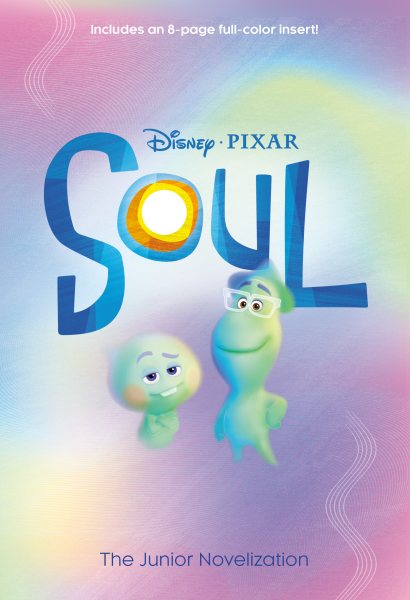 Soul: The Junior Novelization (Disney/Pixar Soul) cover