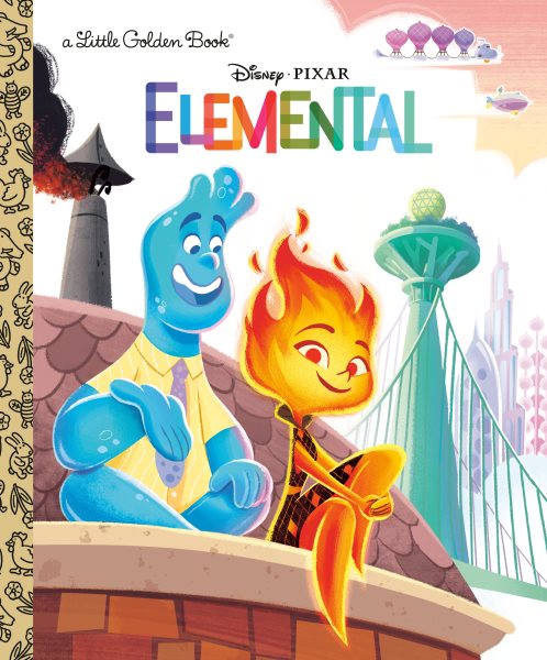 Disney/Pixar Elemental Little Golden Book (Disney/Pixar Elemental) cover