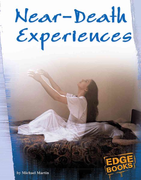 Near-Death Experiences (The Unexplained) cover