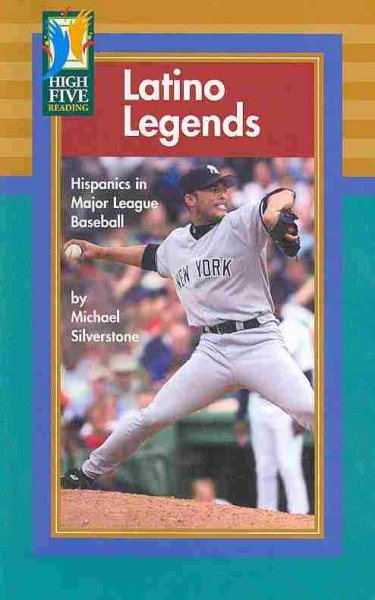Latino Legends: Hispanics in Major League Baseball (High Five Reading) cover