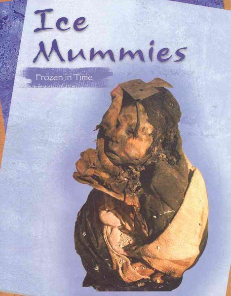 Ice Mummies: Frozen in Time (Edge Books, Mummies) cover