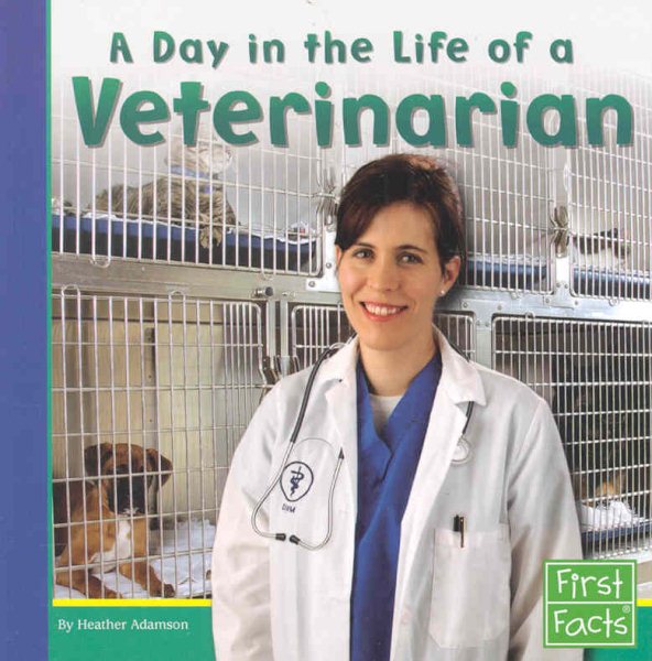 A Day in the Life of a Veterinarian (Community Helpers at Work) cover