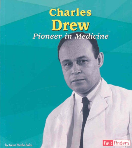 Charles Drew: Pioneer in Medicine (Fact Finders Biographies: Great African Americans) cover