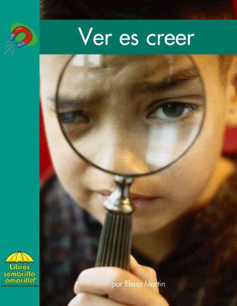 Ver es creer (Yellow Umbrella Spanish Fluent Level) (Spanish Edition)