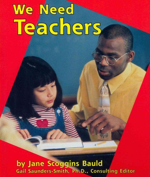 We Need Teachers (Helpers in Our Schools)
